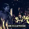 LeyendasdelFree, Clap Psycho & Dj Efe - Kmc Vs Clap Psycho - 7 (Octavos de Final) - EP